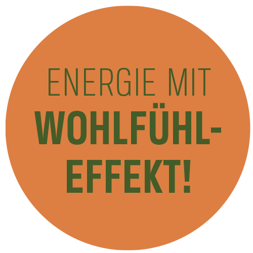 Energie mit Wohlfühleffekt!